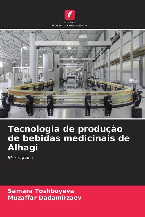 Produktbild: Tecnologia de produ&ccedil;&atilde;o de bebidas medicinais de Alhagi