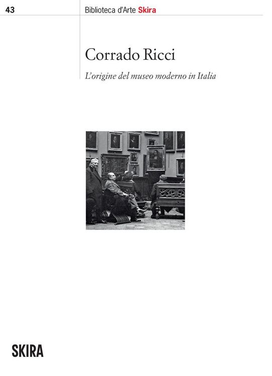 Produktbild: Corrado Ricci. L'origine del museo moderno in Italia