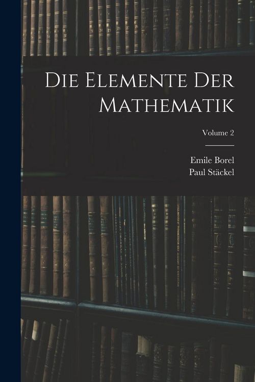 Produktbild: Die Elemente Der Mathematik; Volume 2