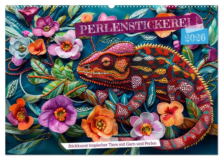 Produktbild: Perlenstickerei - Stickkunst tropischer Tiere mit Garn und Perlen (Wandkalender 2026 DIN A2 quer), CALVENDO Monatskalender