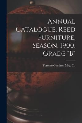 Produktbild: Annual Catalogue, Reed Furniture, Season, 1900, Grade "B"
