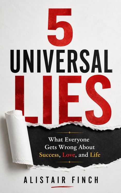 Produktbild: 5 Universal Lies : What Everyone Gets Wrong About Success, Love, and Life