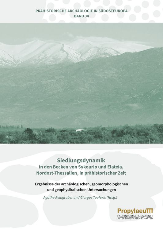 Produktbild: Siedlungsdynamik in den Becken von Sykourio und Elateia, Nordost-Thessalien, in pr&auml;historischer Zeit