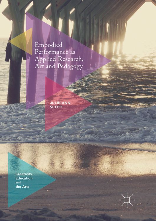 Produktbild: Embodied Performance as Applied Research, Art and Pedagogy