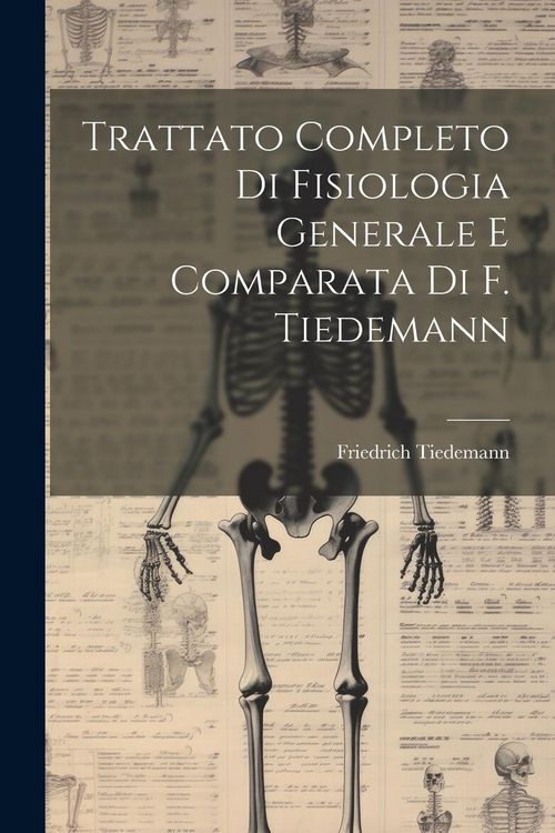 Produktbild: Trattato Completo Di Fisiologia Generale E Comparata Di F. Tiedemann