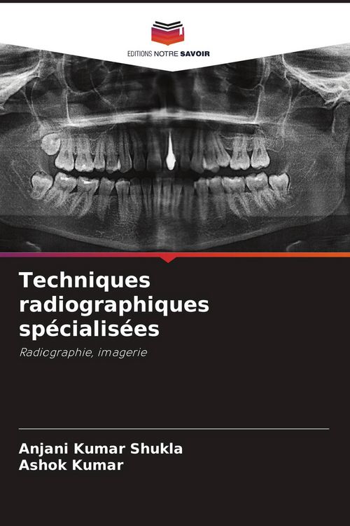 Produktbild: Techniques radiographiques sp&eacute;cialis&eacute;es