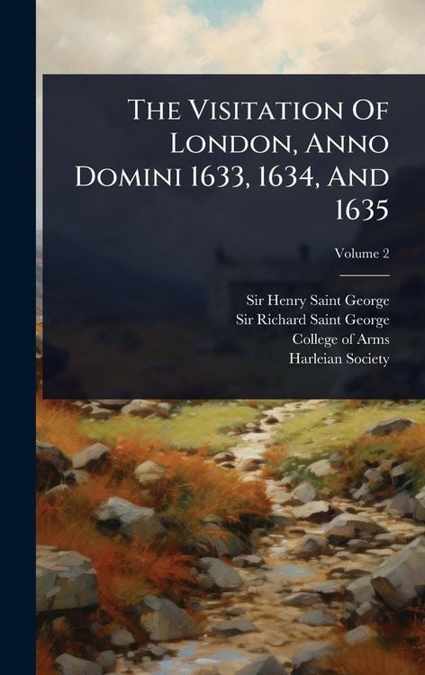 Produktbild: The Visitation Of London, Anno Domini 1633, 1634, And 1635