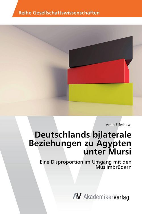 Produktbild: Deutschlands bilaterale Beziehungen zu &Auml;gypten unter Mursi