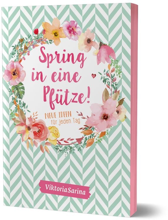 Produktbild: Spring in eine Pf&uuml;tze! Neue Ideen f&uuml;r jeden Tag