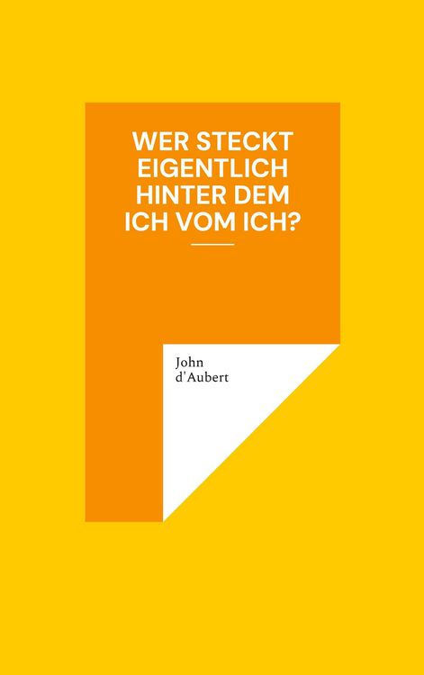 Produktbild: Wer steckt eigentlich hinter dem Ich vom Ich?