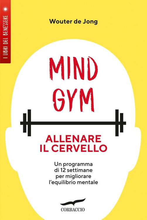 Produktbild: MindGym: allenare il cervello. Un programma di 12 settimane per migliorare l'equilibrio mentale