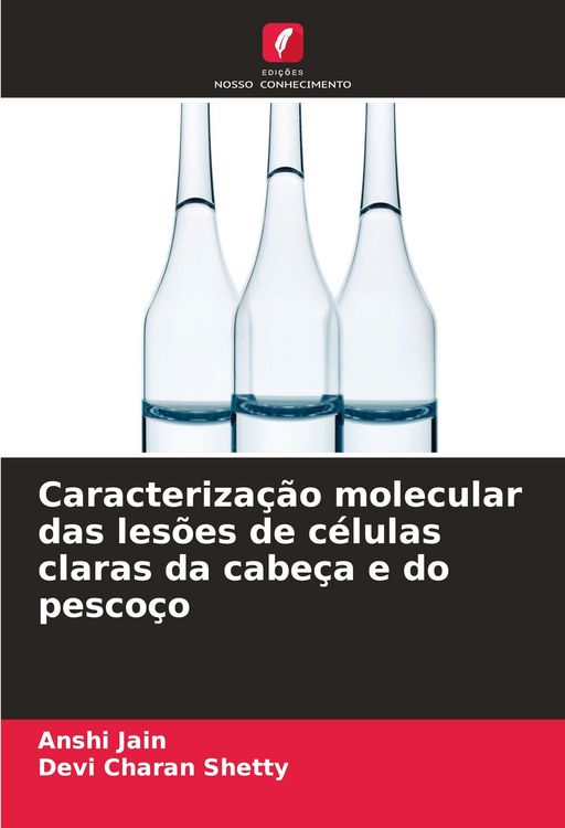 Produktbild: Caracteriza&ccedil;&atilde;o molecular das les&otilde;es de c&eacute;lulas claras da cabe&ccedil;a e do pesco&ccedil;o