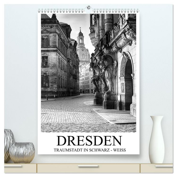 Produktbild: Dresden Traumstadt in Schwarz-Wei&szlig; (hochwertiger Premium Wandkalender 2026 DIN A2 hoch), Kunstdruck in Hochglanz