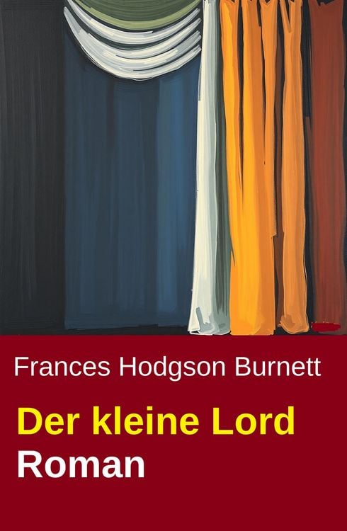 Produktbild: Der kleine Lord: Roman
