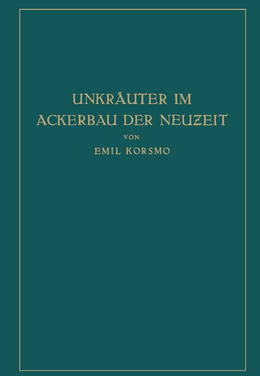 Produktbild: Unkr&auml;uter im Ackerbau der Neuzeit