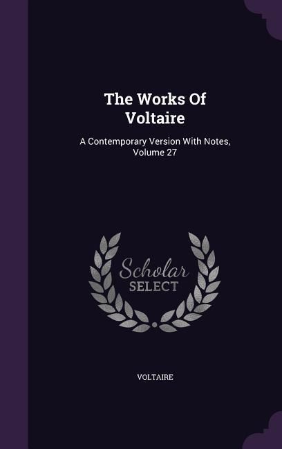 Produktbild: The Works Of Voltaire
