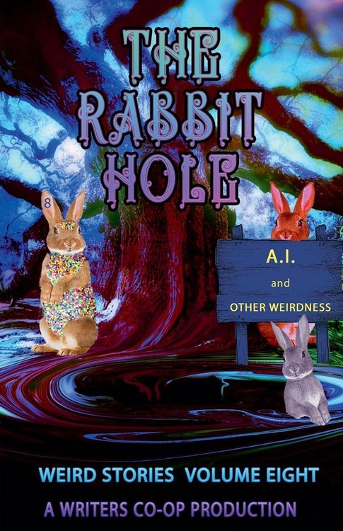 Produktbild: The Rabbit Hole AI and Other Weirdness