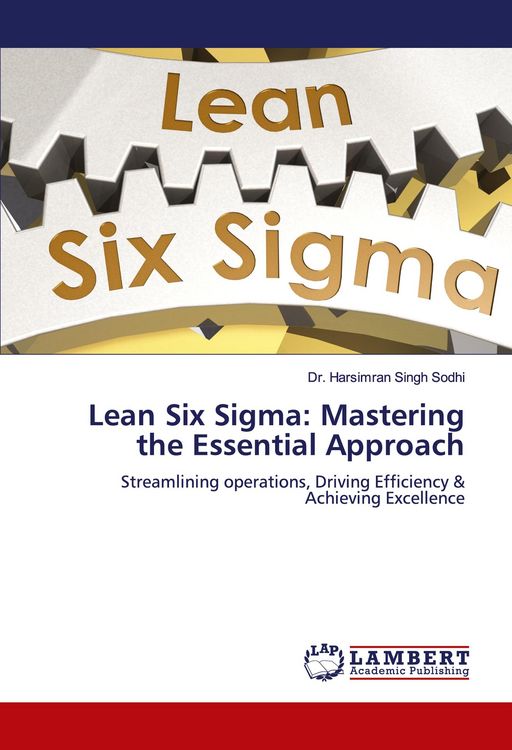 Produktbild: Lean Six Sigma: Mastering the Essential Approach