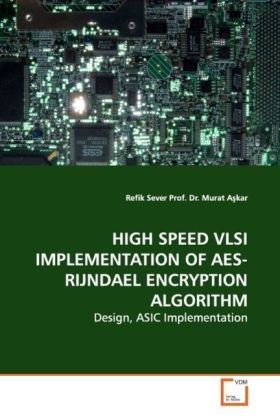 Produktbild: Sever, R: High Speed Vlsi Implementation Of Aes-Rijndaelencr