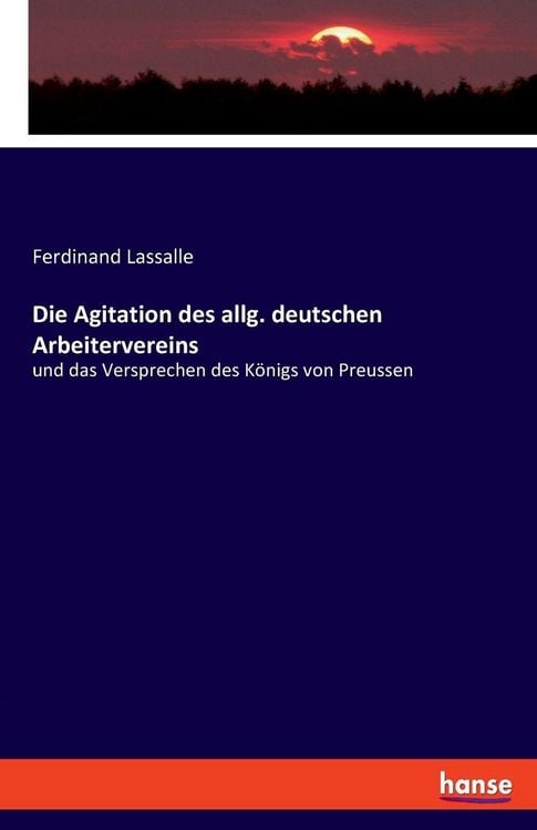 Produktbild: Die Agitation des allg. deutschen Arbeitervereins