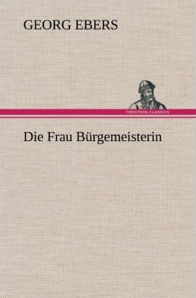 Produktbild: Die Frau B&uuml;rgemeisterin