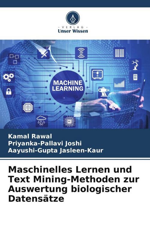 Produktbild: Maschinelles Lernen und Text Mining-Methoden zur Auswertung biologischer Datens&auml;tze