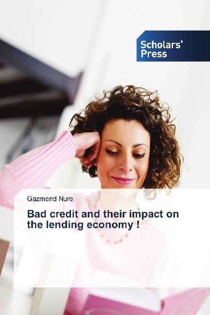 Produktbild: Nure, G: Bad credit and their impact on the lending economy