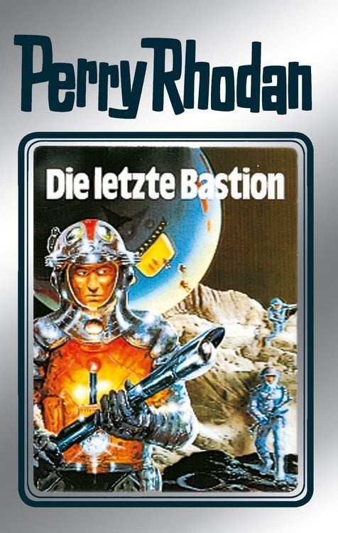 Bild vom Artikel Perry Rhodan 32: Die letzte Bastion (Silberband) vom Autor Clark Darlton