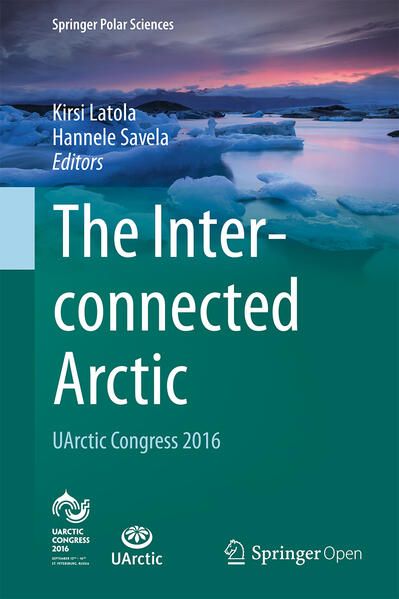 Produktbild: The Interconnected Arctic &mdash; UArctic Congress 2016