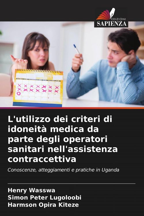 Produktbild: L'utilizzo dei criteri di idoneit&agrave; medica da parte degli operatori sanitari nell'assistenza contraccettiva