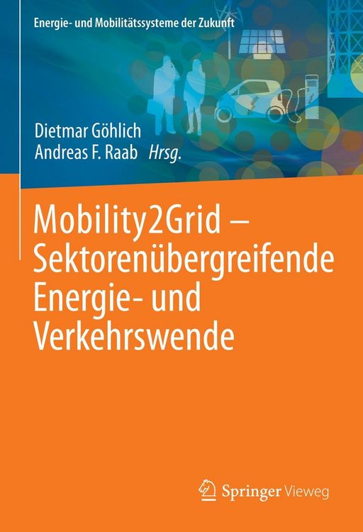 Produktbild: Mobility2Grid - Sektoren&uuml;bergreifende Energie- und Verkehrswende