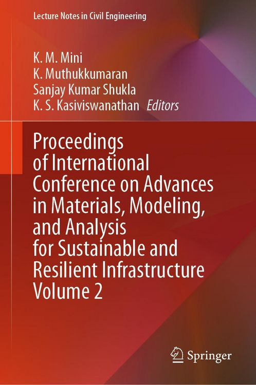 Produktbild: Proceedings of International Conference on Advances in Materials, Modeling, and Analysis for Sustainable and Resilient Infrastructure Volume 2