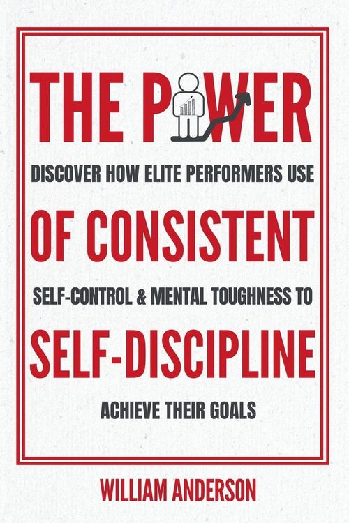 Produktbild: The Power of Consistent Self-Discipline