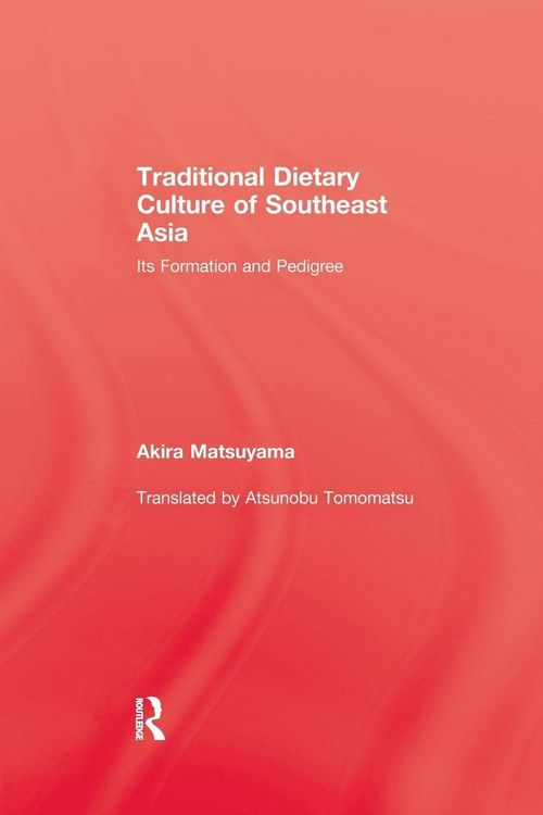 Produktbild: Traditional Dietary Culture Of Southeast Asia