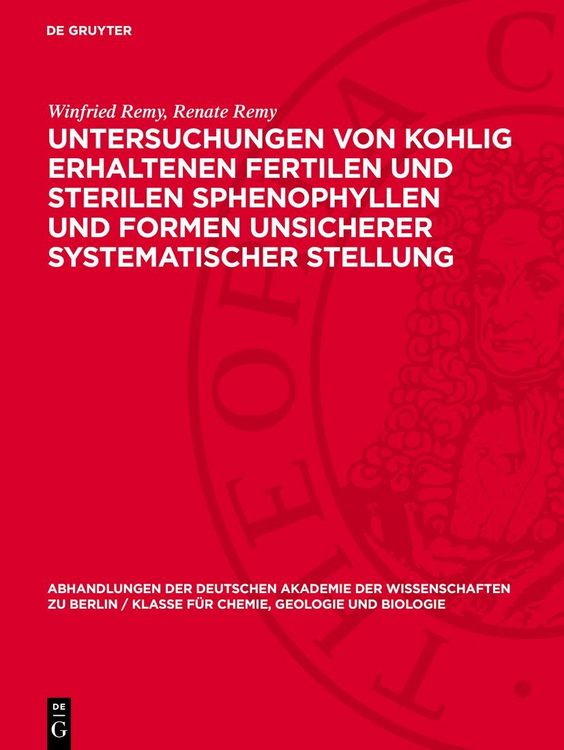 Produktbild: Untersuchungen von kohlig erhaltenen fertilen und sterilen Sphenophyllen und Formen unsicherer systematischer Stellung