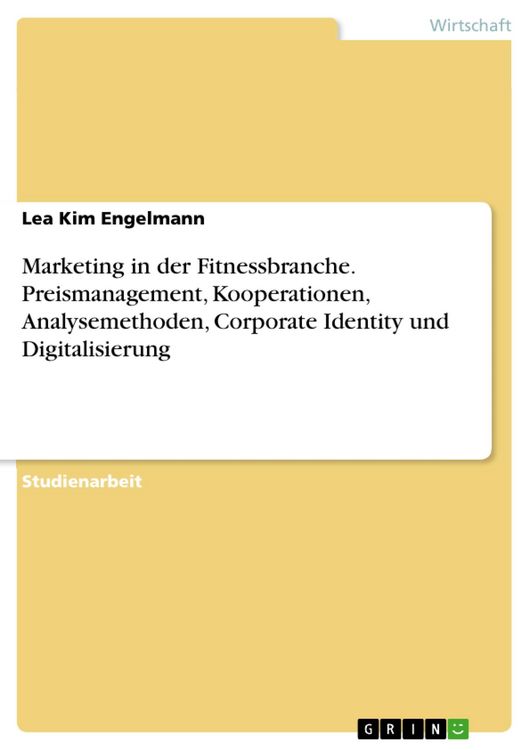Produktbild: Marketing in der Fitnessbranche. Preismanagement, Kooperationen, Analysemethoden, Corporate Identity und Digitalisierung