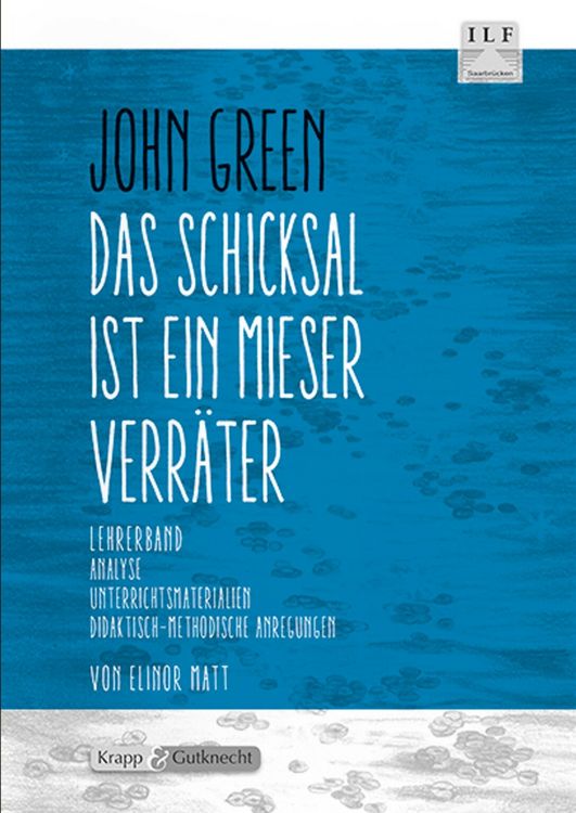 Produktbild: Das Schicksal ist ein mieser Verr&auml;ter &ndash; John Green &ndash; Lehrerheft