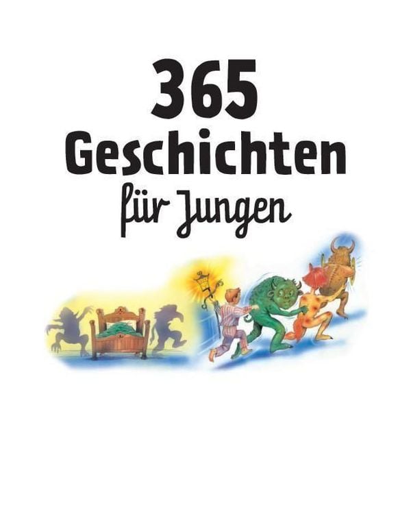 Produktbild: 365 Geschichten f&uuml;r Jungen | Vorlesebuch f&uuml;r Kinder ab 3 Jahren