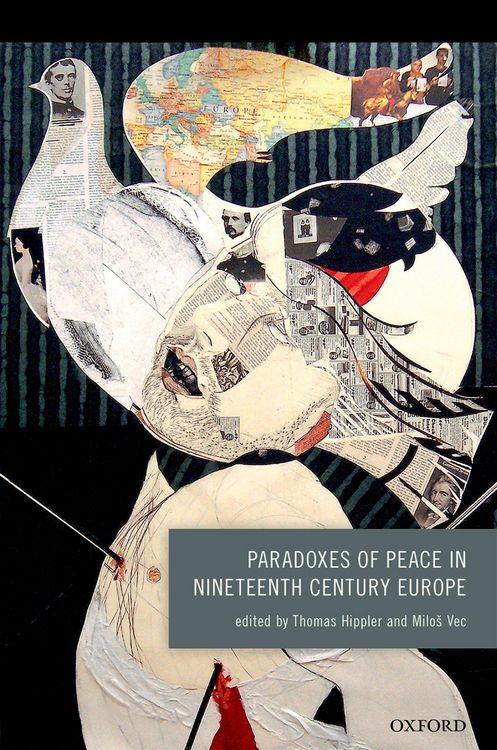 Produktbild: Paradoxes of Peace in Nineteenth Century Europe