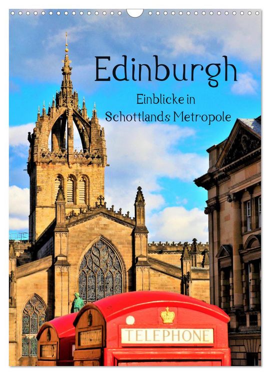 Produktbild: Edinburgh - Einblicke in Schottlands Metropole (Wandkalender 2026 DIN A3 hoch), CALVENDO Monatskalender