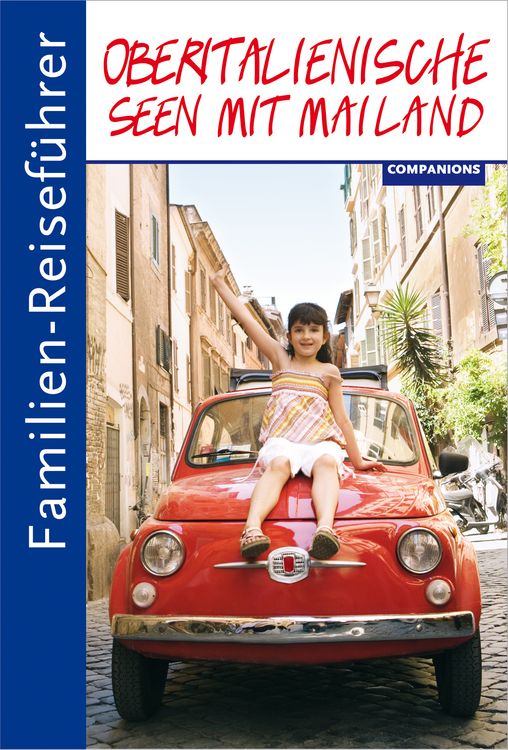 Produktbild: Familien-Reiseführer Oberitalienische Seen mit Mailand