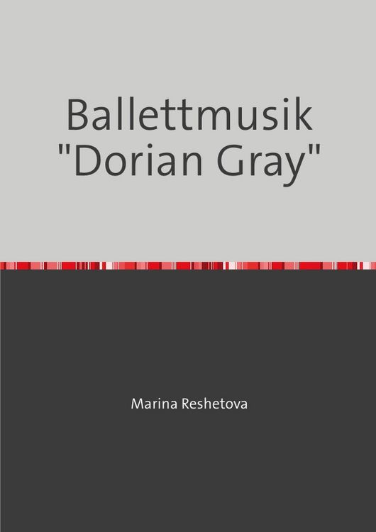Produktbild: Ballettmusik "Dorian Gray"