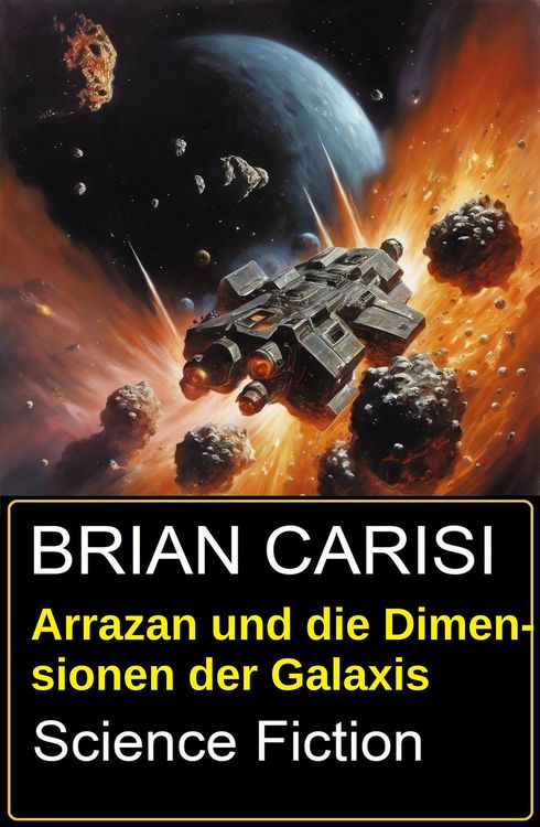 Produktbild: Arrazan und die Dimensionen der Galaxis: Science Fiction