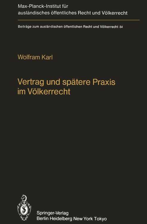 Produktbild: Vertrag und sp&auml;tere Praxis im V&ouml;lkerrecht / Treaty and Subsequent Practice in International Law