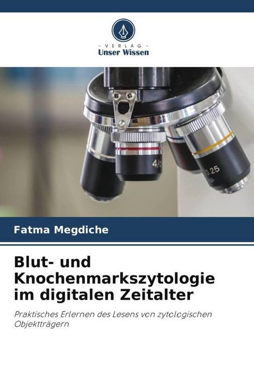 Produktbild: Blut- und Knochenmarkszytologie im digitalen Zeitalter