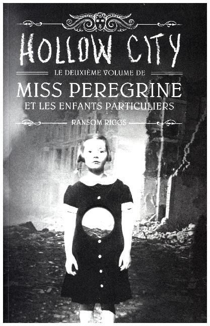 Produktbild: Miss Peregrine et les enfants particuliers - Hollow City