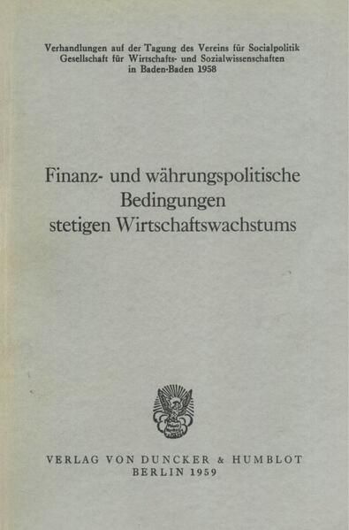 Produktbild: Finanz- und w&auml;hrungspolitische Bedingungen stetigen Wirtschaftswachstums.