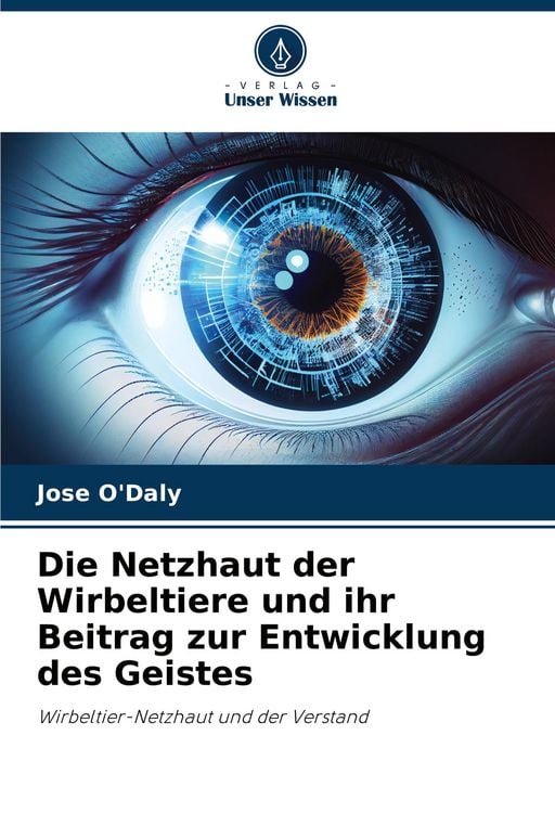Produktbild: Die Netzhaut der Wirbeltiere und ihr Beitrag zur Entwicklung des Geistes