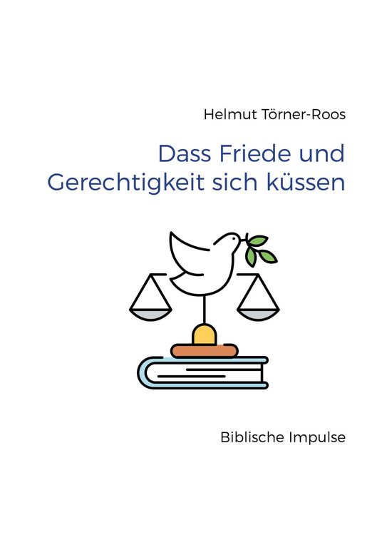 Produktbild: Dass Friede und Gerechtigkeit sich k&uuml;ssen
