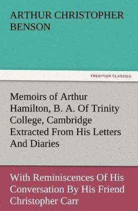 Produktbild: Memoirs of Arthur Hamilton, B.A.Of Trinity College, Cambridge Extracted From His